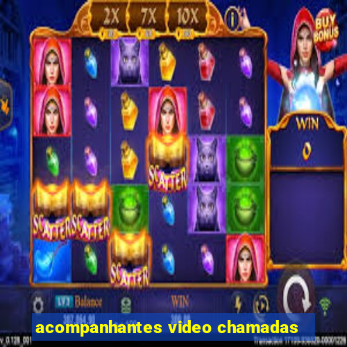 acompanhantes video chamadas